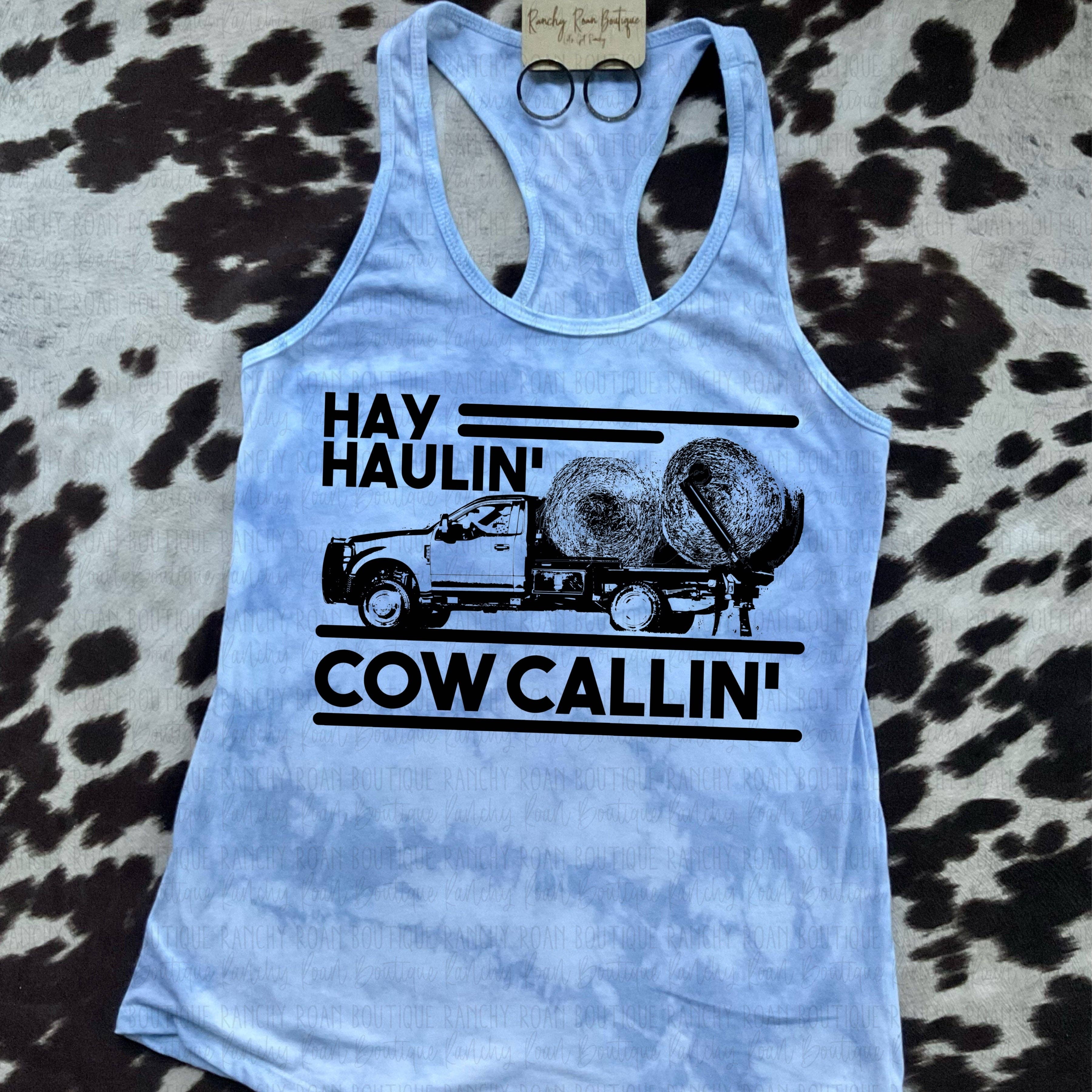 Hay Haulin’ & Cow Callin’ Tank