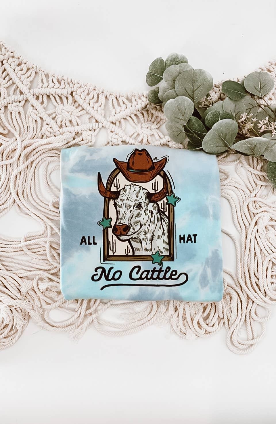 All Hat No Cattle Tie Dye Tee