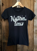 Nuthin' Fancy Black/White Tee