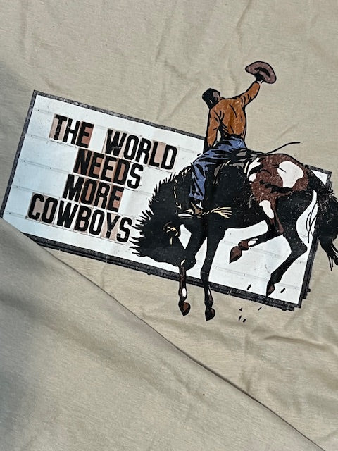 The World Needs More Cowboys Tee